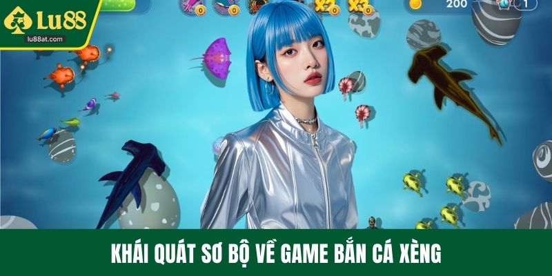 Khái quát sơ bộ về game bắn cá xèng