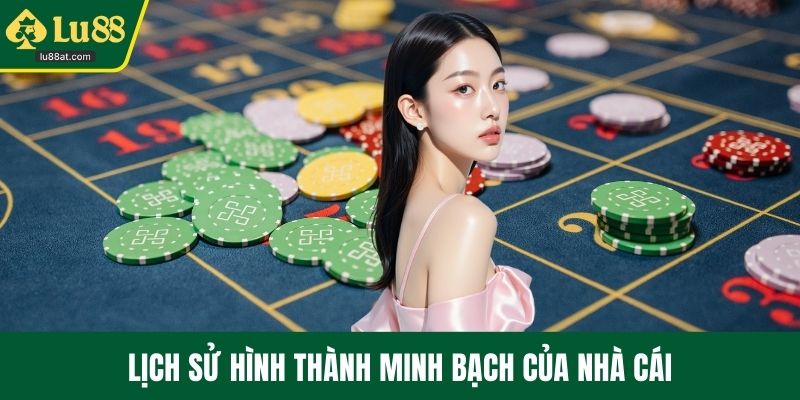 Lịch sử hình thành minh bạch của nhà cái