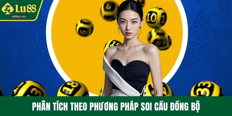 Phân tích theo phương pháp soi cầu đồng bộ